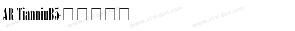 AR TianniuB5字体转换